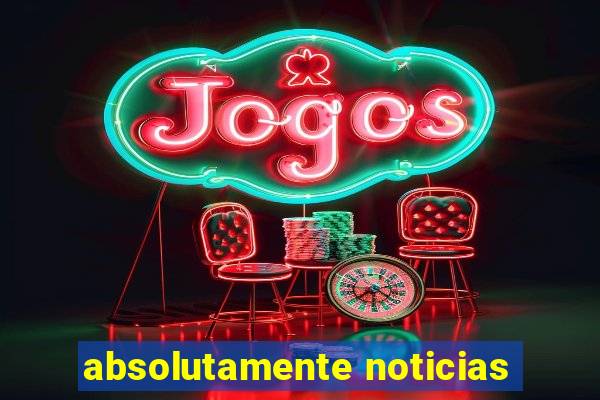 absolutamente noticias